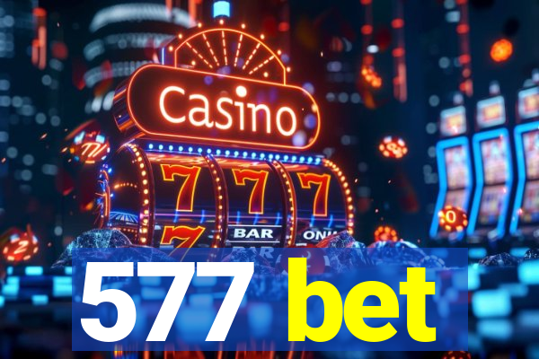 577 bet